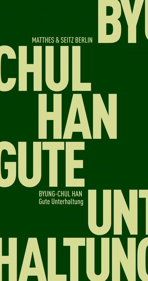 Cover of the book Gute Unterhaltung by Byung-Chul Han, Matthes & Seitz Berlin Verlag
