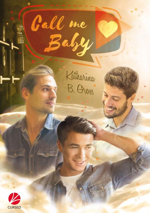 Cover of the book Call me Baby by Katharina B. Gross, Cursed Verlag