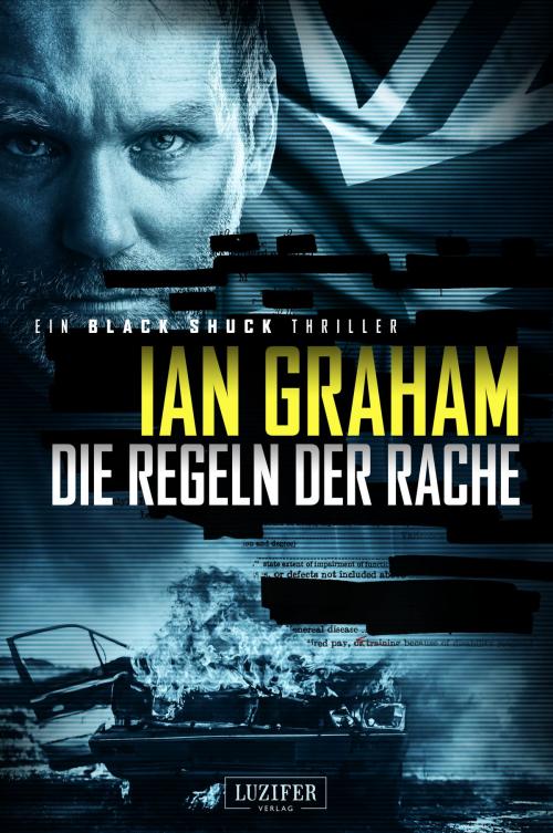 Cover of the book DIE REGELN DER RACHE (Black Shuck 2) by Ian Graham, Luzifer-Verlag