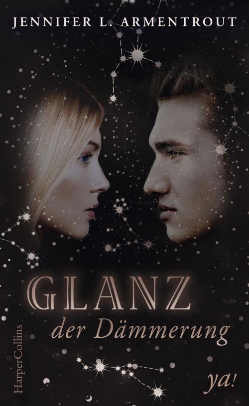 Cover of the book Glanz der Dämmerung by Jennifer L. Armentrout, HarperCollins ya!