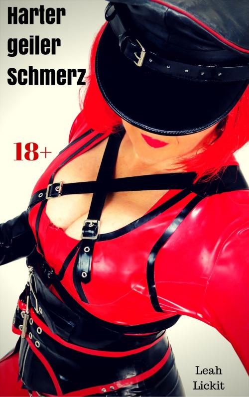 Cover of the book Harter geiler Schmerz by Leah Lickit, like-erotica