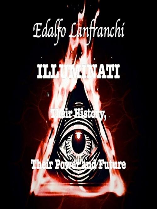 Cover of the book Illuminati by Edalfo Lanfranchi, XinXii-GD Publishing