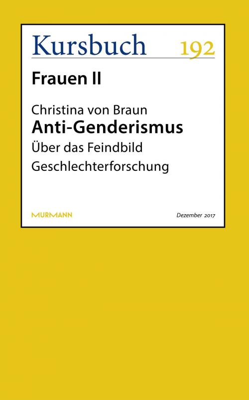 Cover of the book Anti-Genderismus by Christina von Braun, Kursbuch