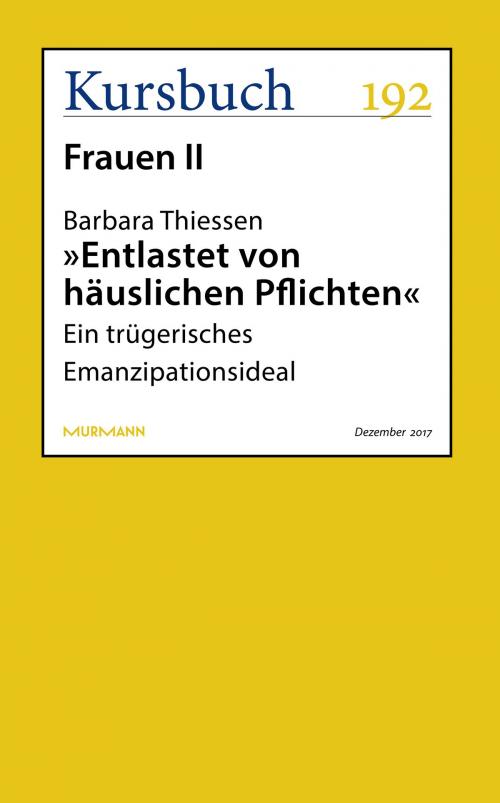 Cover of the book "Entlastet von häuslichen Pflichten" by Barbara Thiessen, Kursbuch