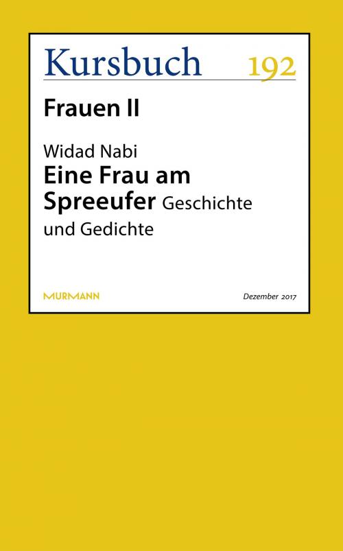 Cover of the book Eine Frau am Spreeufer by Widad Nabi, Kursbuch