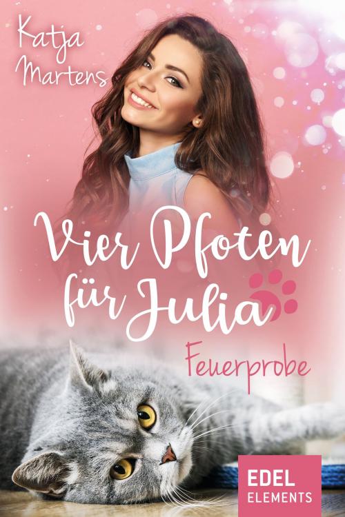 Cover of the book Vier Pfoten für Julia - Feuerprobe by Katja Martens, Edel Elements