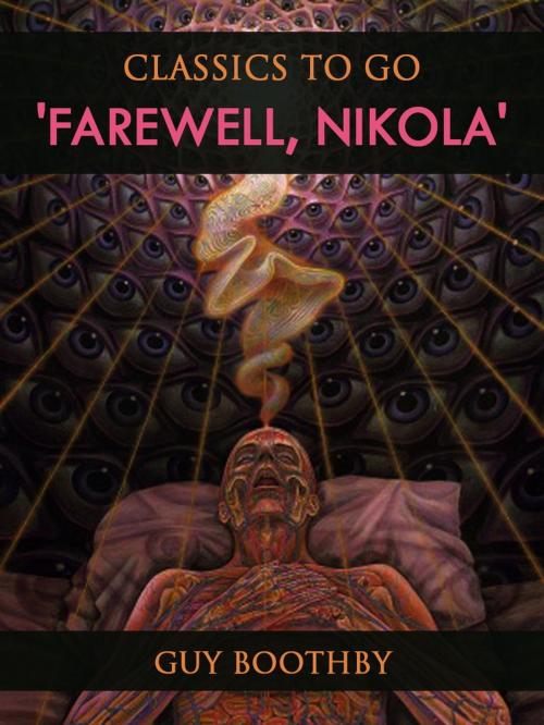 Cover of the book 'Farewell, Nikola' by Guy Boothby, Otbebookpublishing