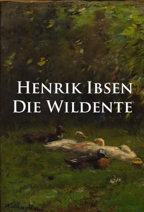 Cover of the book Die Wildente by Henrik Ibsen, idb