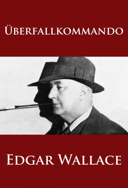 Cover of the book Überfallkommando by Edgar Wallace, idb