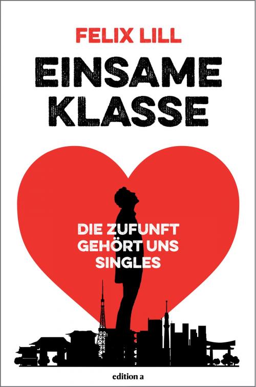 Cover of the book Einsame Klasse by Felix Lill, edition a