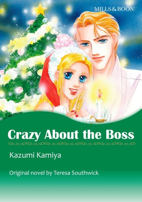 Cover of the book CRAZY ABOUT THE BOSS by Teresa Southwick, Harlequin / SB Creative Corp.