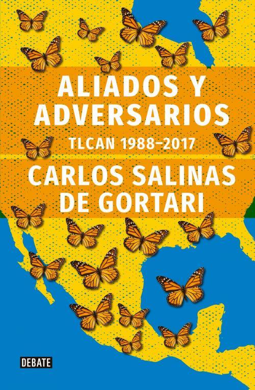 Cover of the book Aliados y adversarios by Carlos Salinas de Gortari, Penguin Random House Grupo Editorial México