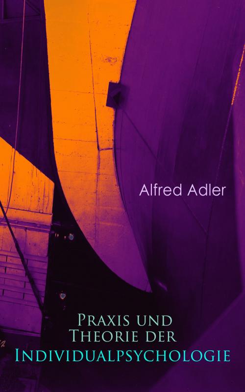 Cover of the book Praxis und Theorie der Individualpsychologie by Alfred Adler, e-artnow