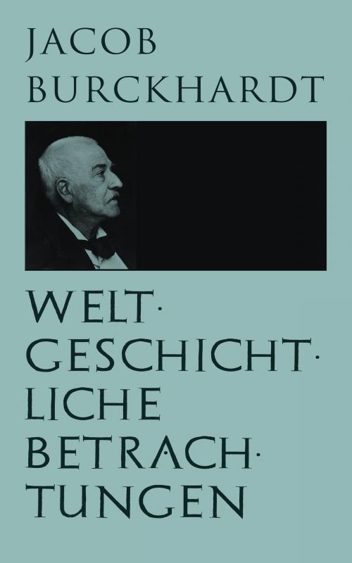 Cover of the book Weltgeschichtliche Betrachtungen by Jacob Burckhardt, e-artnow
