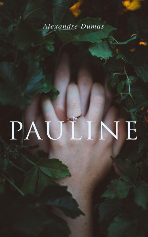 Cover of the book Pauline by Alexandre Dumas, e-artnow