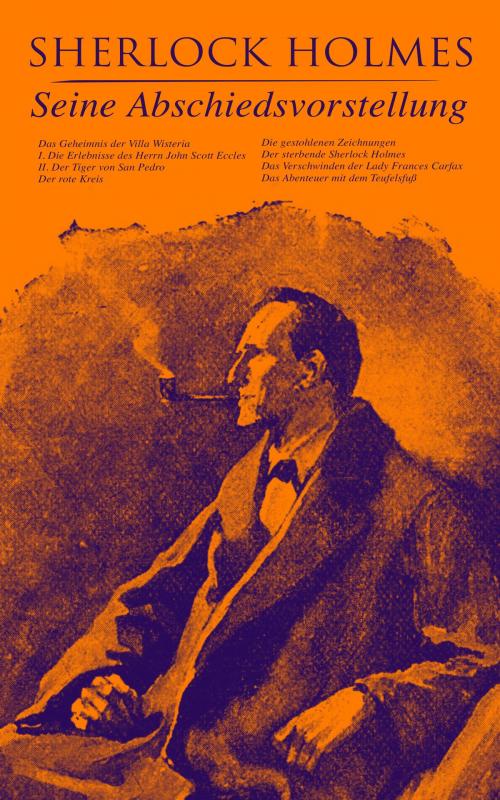 Cover of the book Sherlock Holmes: Seine Abschiedsvorstellung by Arthur Conan Doyle, e-artnow
