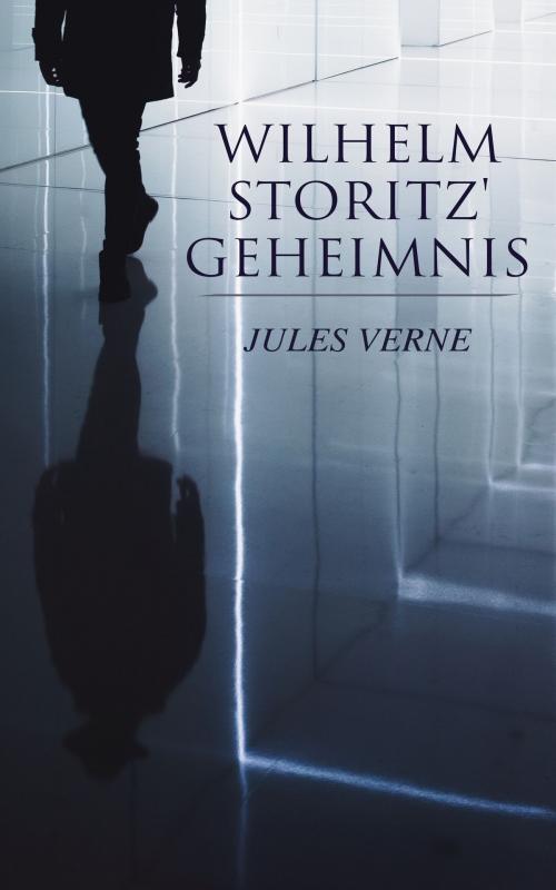 Cover of the book Wilhelm Storitz' Geheimnis by Jules Verne, e-artnow