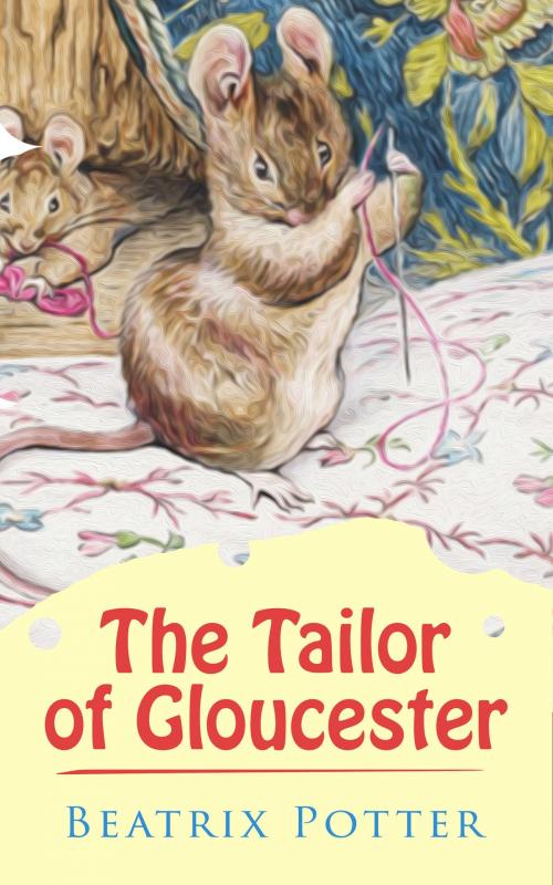 Cover of the book The Tailor of Gloucester by Beatrix Potter, e-artnow