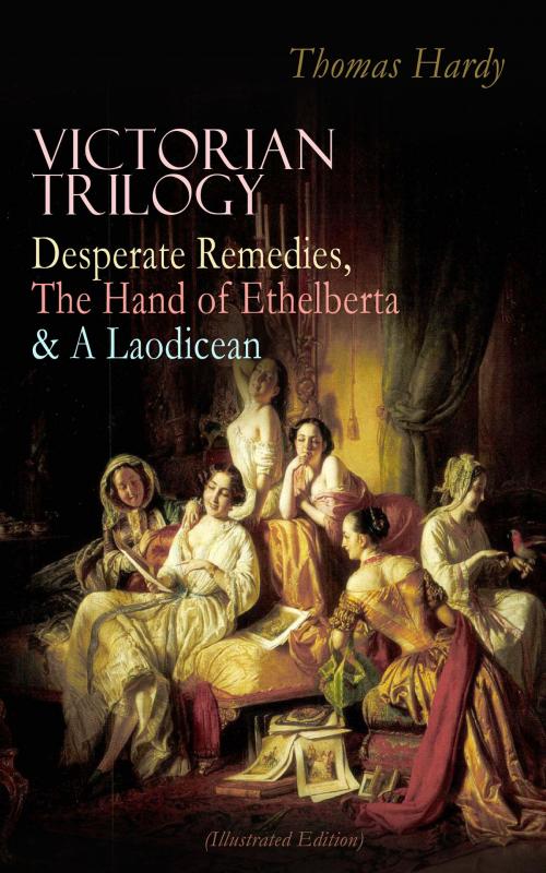 Cover of the book VICTORIAN TRILOGY: Desperate Remedies, The Hand of Ethelberta & A Laodicean (Illustrated Edition) by Thomas Hardy, e-artnow