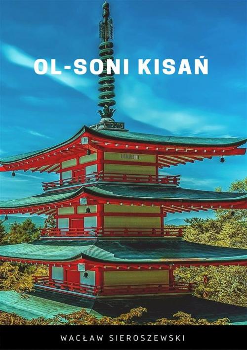Cover of the book Ol-soni kisań by Wacław Sieroszewski, Wydawnictwo Psychoskok