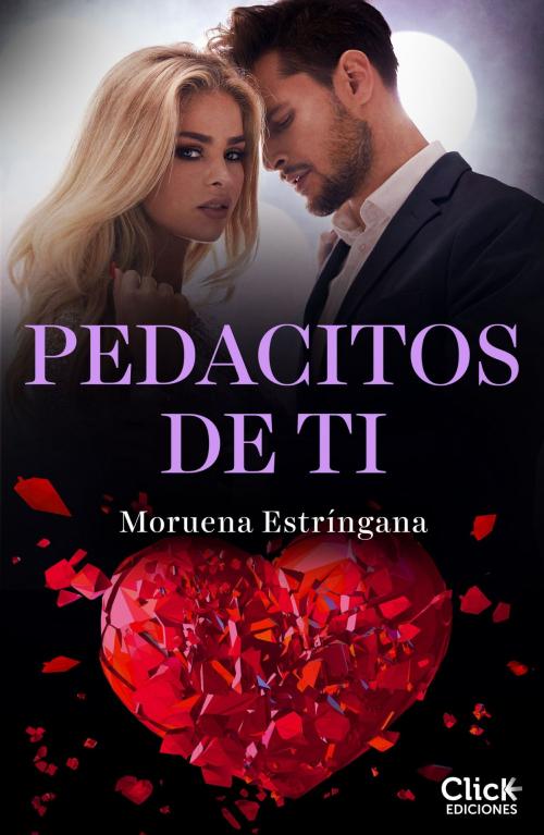Cover of the book Pedacitos de ti by Moruena Estríngana, Grupo Planeta