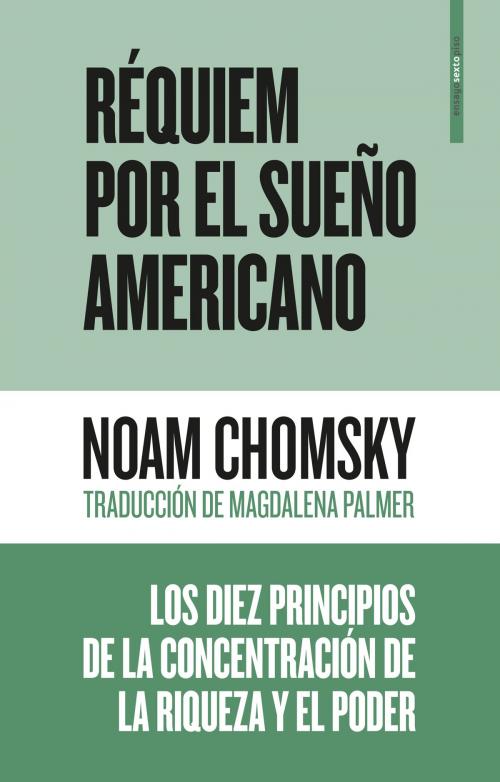 Cover of the book Réquiem por el sueño americano by Noam  Chomsky, Editorial Sexto Piso