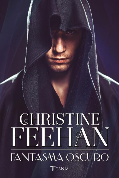 Cover of the book Fantasma oscuro by CHRISTINE FEEHAN, Titania