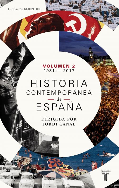 Cover of the book Historia contemporánea de España (Volumen II: 1931-2017) by Varios Autores, Penguin Random House Grupo Editorial España