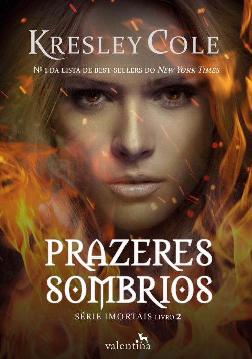 Cover of the book Prazeres sombrios by Kresley Cole, Editora Valentina