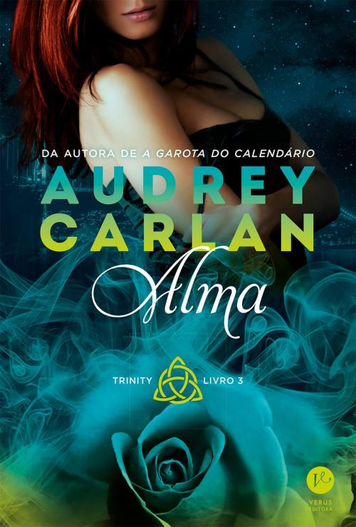 Cover of the book Alma - Trinity - Livro 3 by Audrey Carlan, Verus