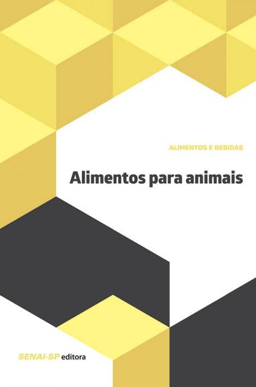Cover of the book Alimentos para animais by , SENAI-SP Editora