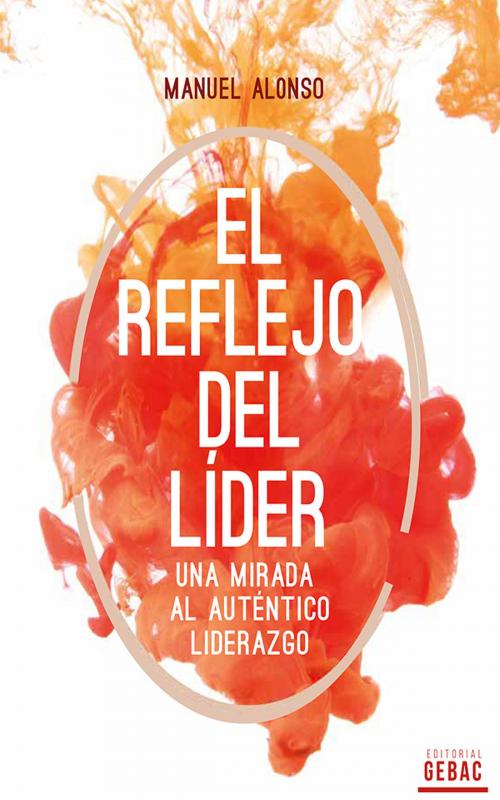 Cover of the book El Reflejo del líder by Manuel Alonso, Yopublico