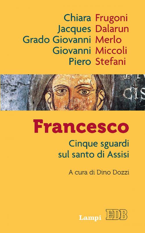 Cover of the book Francesco by AA.VV., EDB - Edizioni Dehoniane Bologna