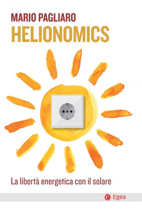 Cover of the book Helionomics by Mario Pagliaro, Egea