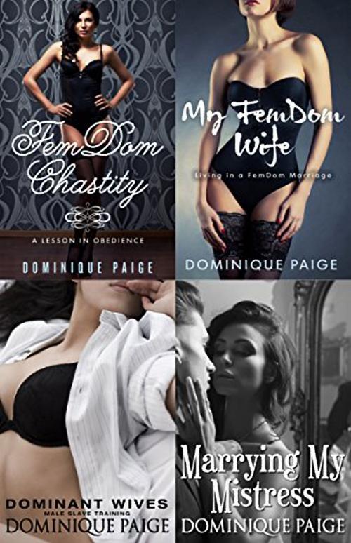 Cover of the book FemDom Marriage and Chastity Bundle by Dominique Paige, 25 Ea