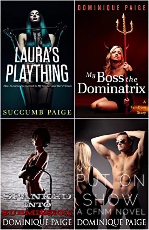 Cover of the book FemDom Bundle: Four Sizzling Stories of Dominant Females by Dominique Paige, 25 Ea