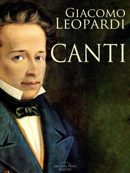 Cover of the book Canti by Giacomo Leopardi, Arcadia Press