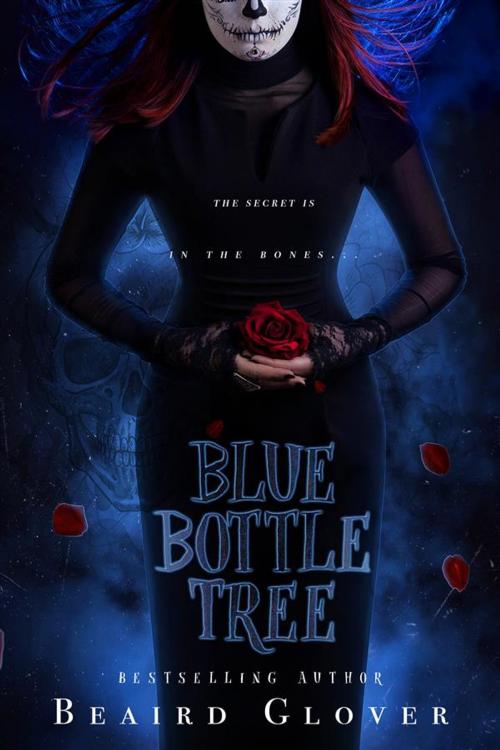 Cover of the book Blue Bottle Tree by Beaird Glover, The Parliament House