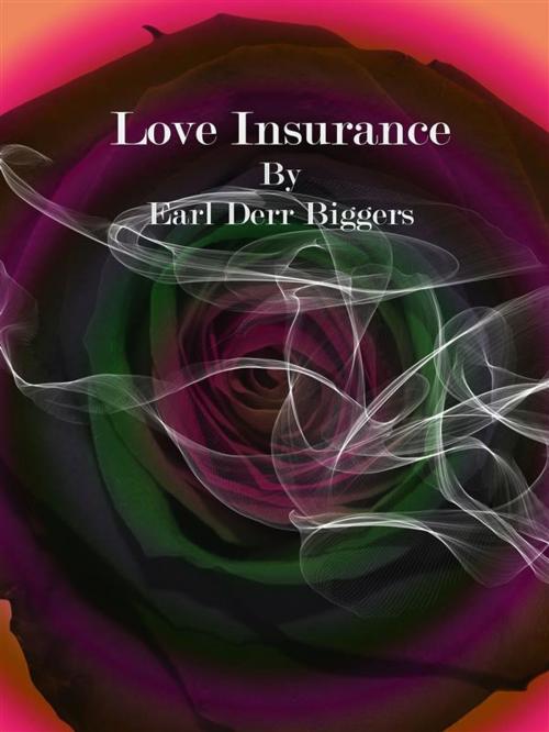 Cover of the book Love Insurance by Earl Derr Biggers, Publisher s11838