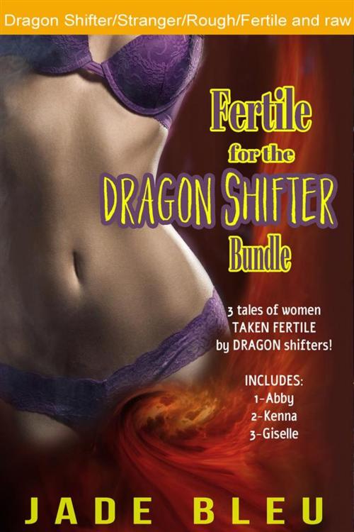 Cover of the book Fertile for the Dragon Shifter Bundle by Jade Bleu, Jade Bleu