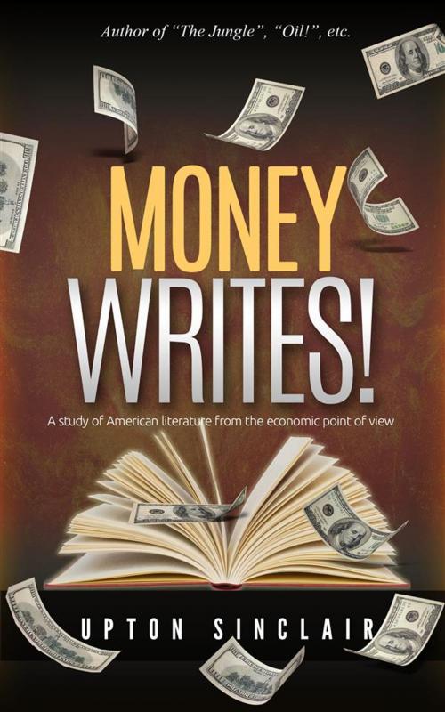 Cover of the book Money Writes! by Upton Sinclair, VintReads