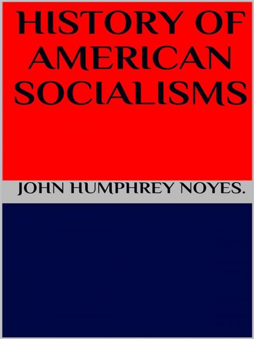 Cover of the book History of american socialism by JOHN HUMPHREY NOYES., GIANLUCA