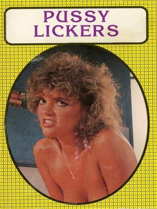 Cover of the book Pussy Lickers - Adult Erotica by Sand Wayne, Sandy
