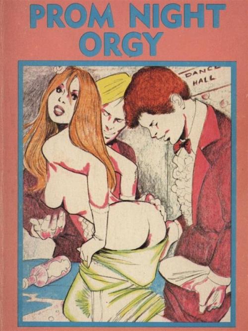 Cover of the book Prom Night Orgy - Adult Erotica by Sand Wayne, Sandy