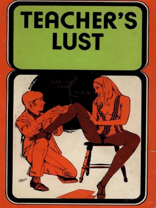 Cover of the book Teacher's Lust - Adult Erotica by Sand Wayne, Sandy