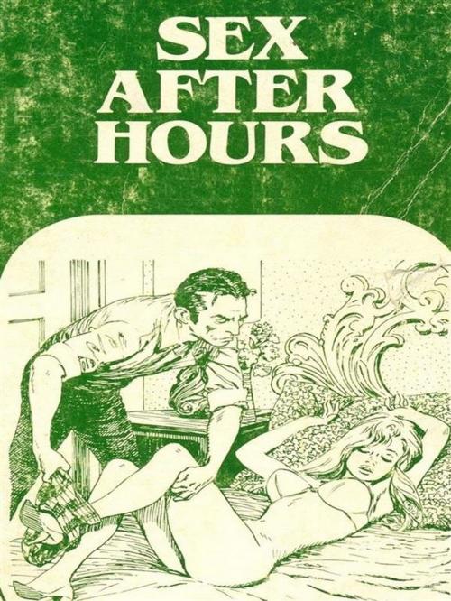 Cover of the book Sex After Hours - Adult Erotica by Sand Wayne, Sandy