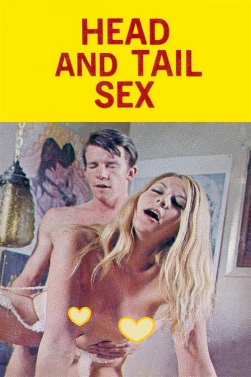 Cover of the book Head and Tail Sex - Erotic Novel by Sand Wayne, Sandy