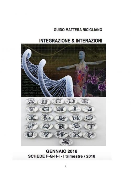 Cover of the book Integrazione & Interazioni by Guido Mattera Ricigliano, Guido Mattera Ricigliano, Publisher s9932
