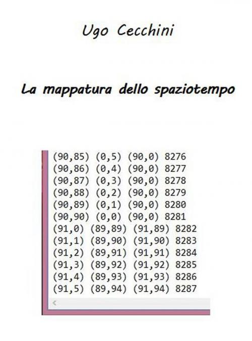 Cover of the book La mappatura dello spaziotempo by Ugo Cecchini, Ugo Cecchini