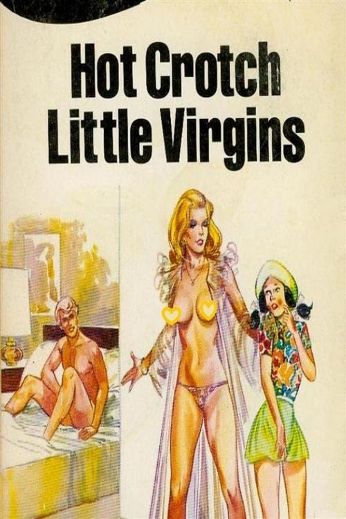 Cover of the book Hot Crotch Little Virgins - Erotic Novel by Sand Wayne, Sandy